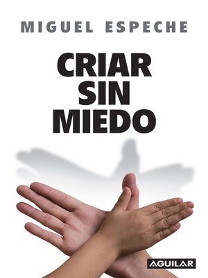 cover image of Criar sin miedo